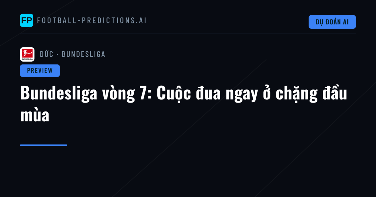 Bundesliga vòng 7: Cuộc đua ngay ở chặng đầu mùa