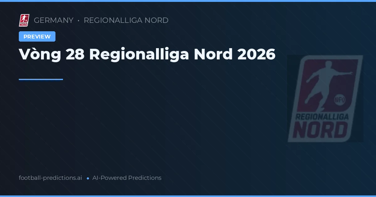 Vòng 28 Regionalliga Nord 2026