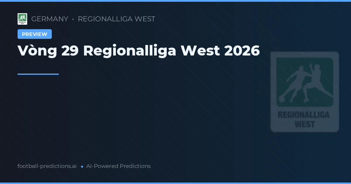 Vòng 29 Regionalliga West 2026