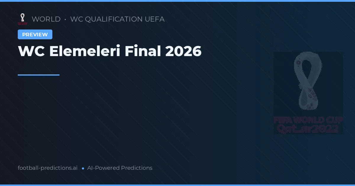 WC Elemeleri Final 2026