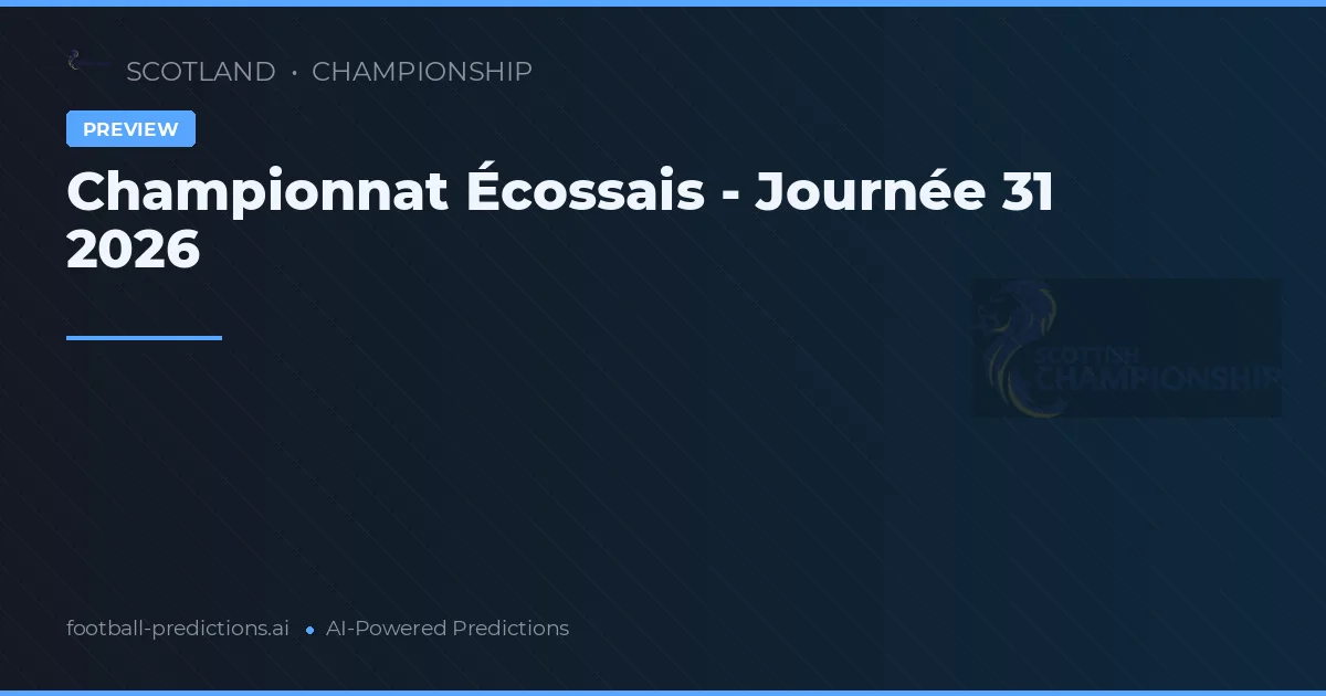 Championnat Écossais - Journée 31 2026