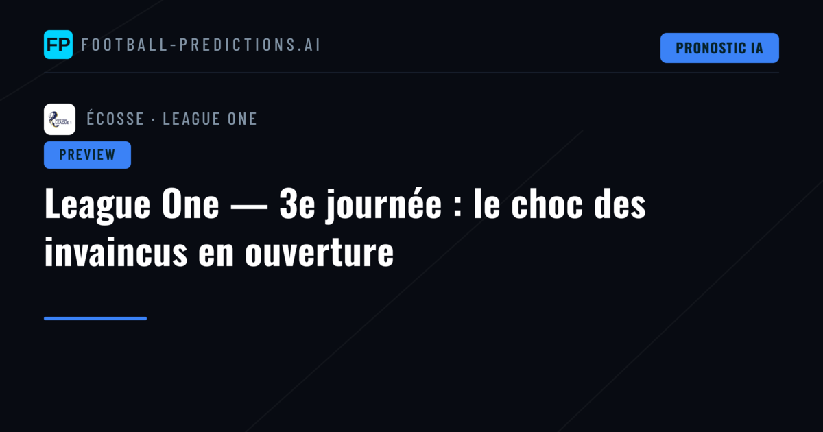 League One — 3e journée : le choc des invaincus en ouverture