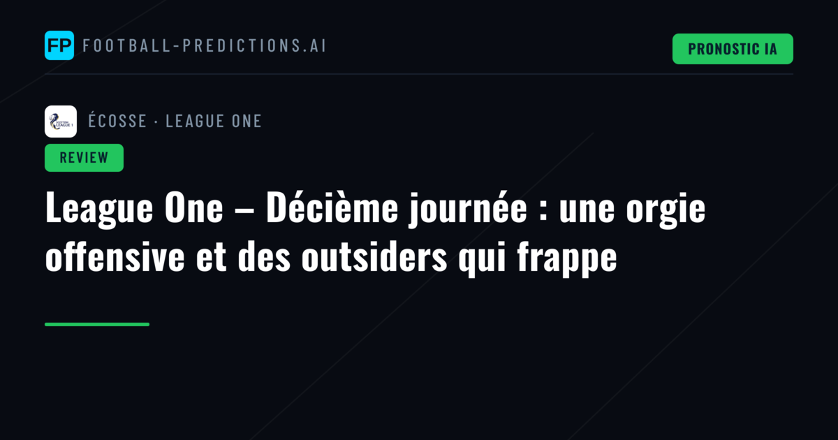 League One – Décième journée : une orgie offensive et des outsiders qui frappe