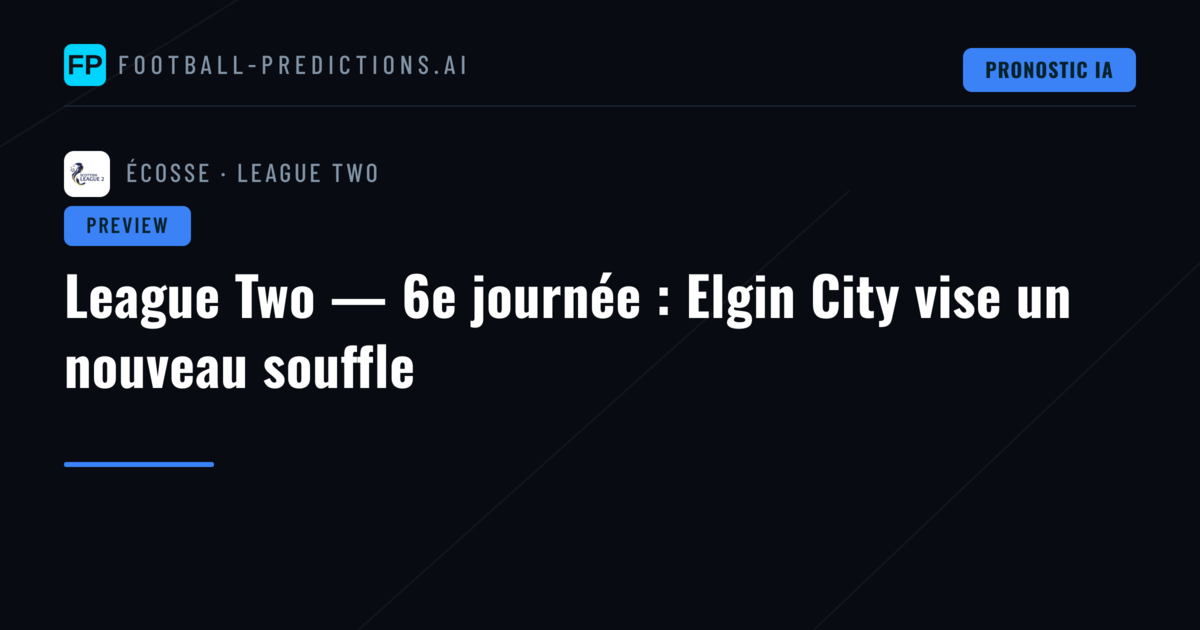 League Two — 6e journée : Elgin City vise un nouveau souffle