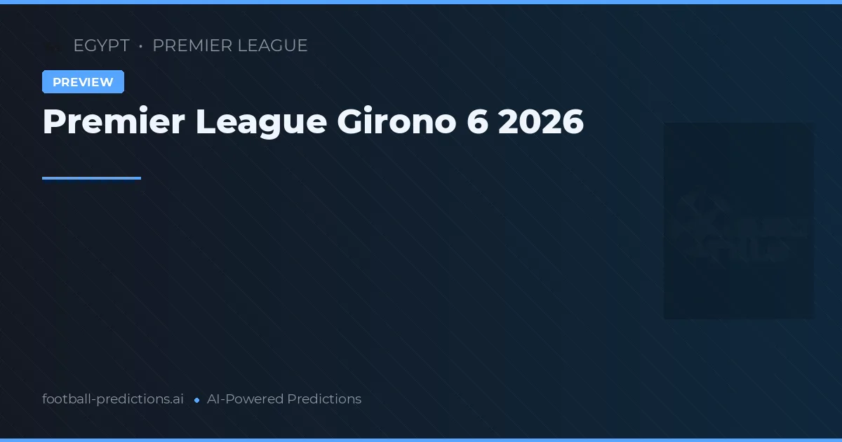 Premier League Girono 6 2026