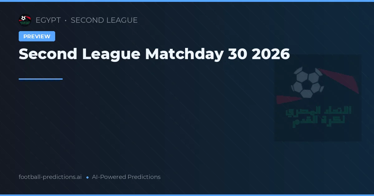 Second League Matchday 30 2026