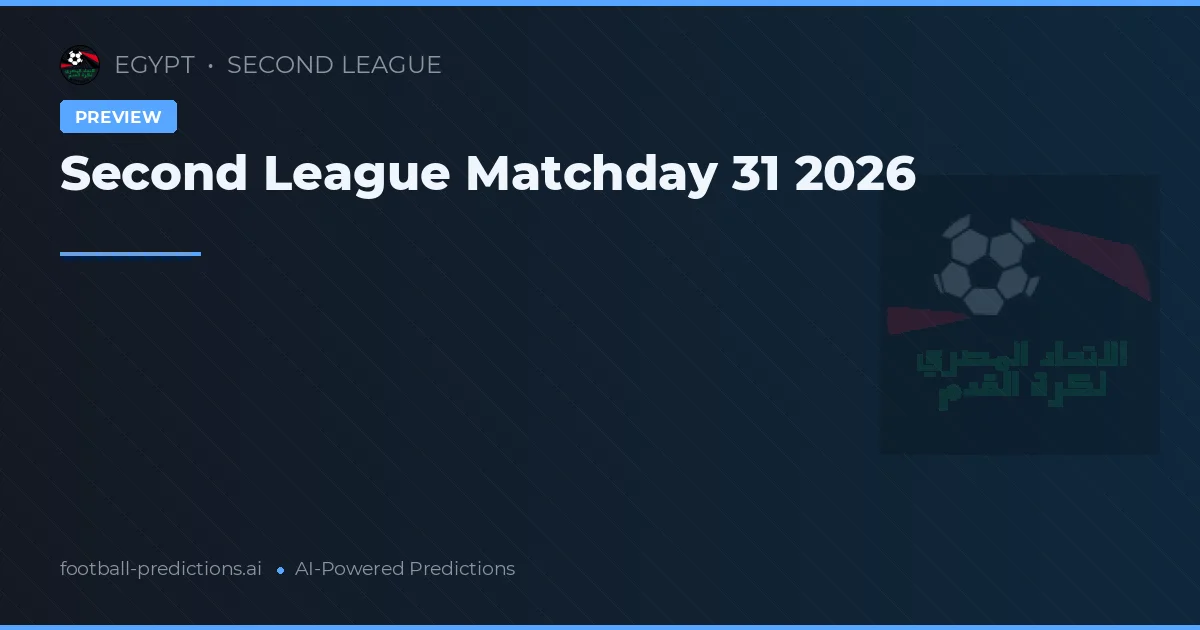 Second League Matchday 31 2026