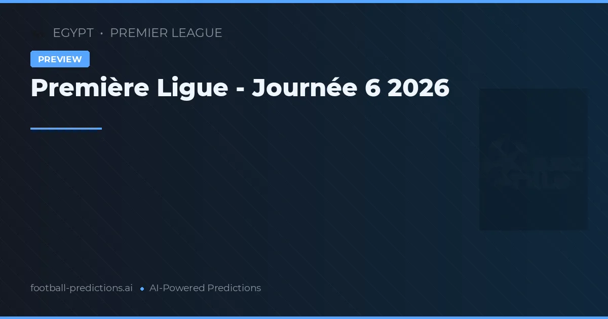Première Ligue - Journée 6 2026