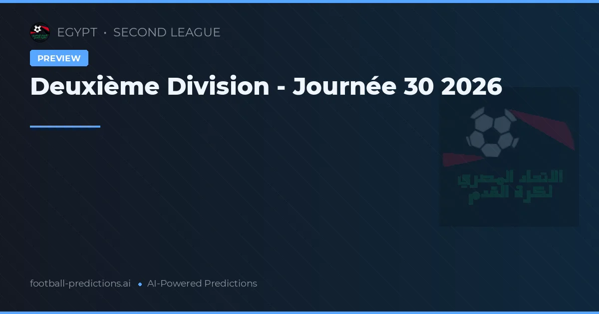 Deuxième Division - Journée 30 2026