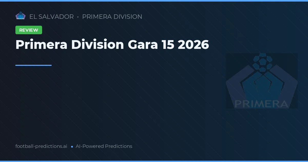 Primera Division Gara 15 2026
