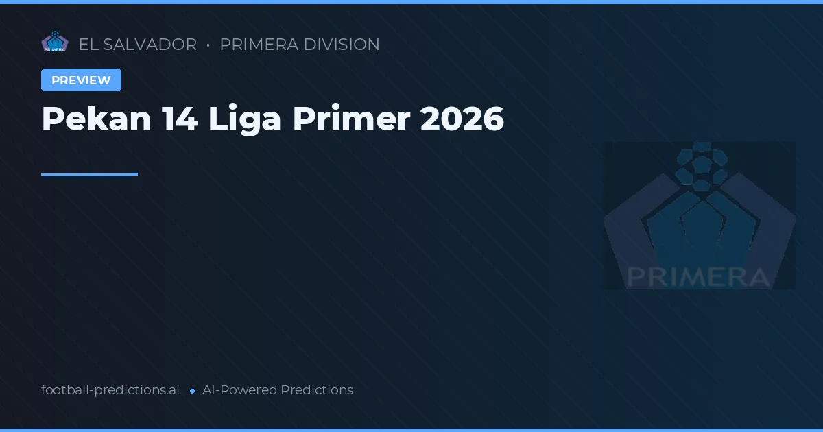 Pekan 14 Liga Primer 2026