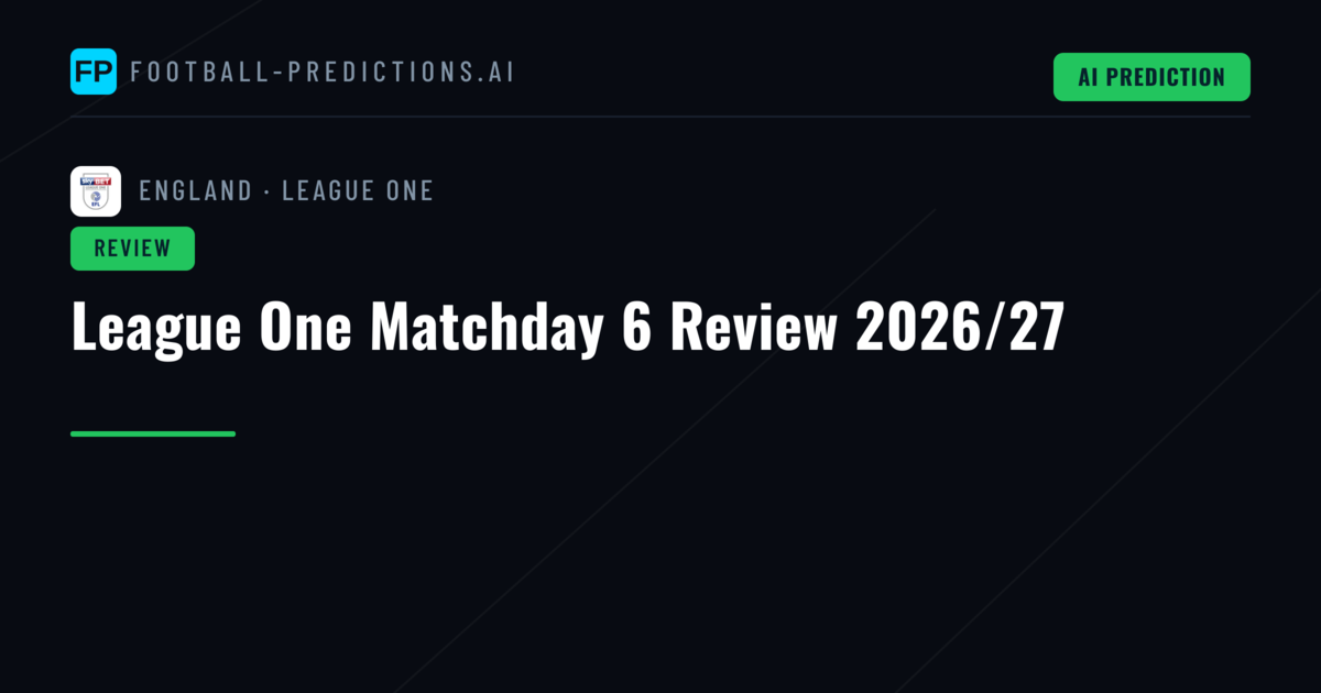 League One Matchday 6 Review 2026/27