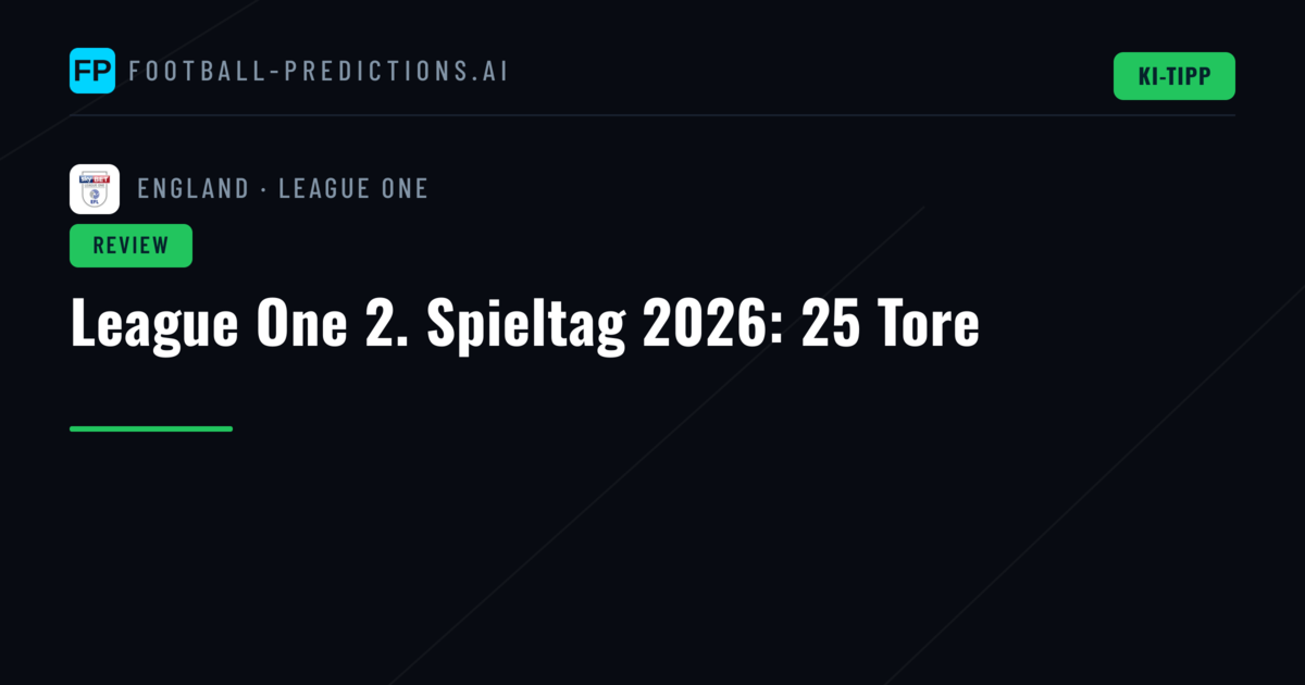 League One 2. Spieltag 2026: 25 Tore