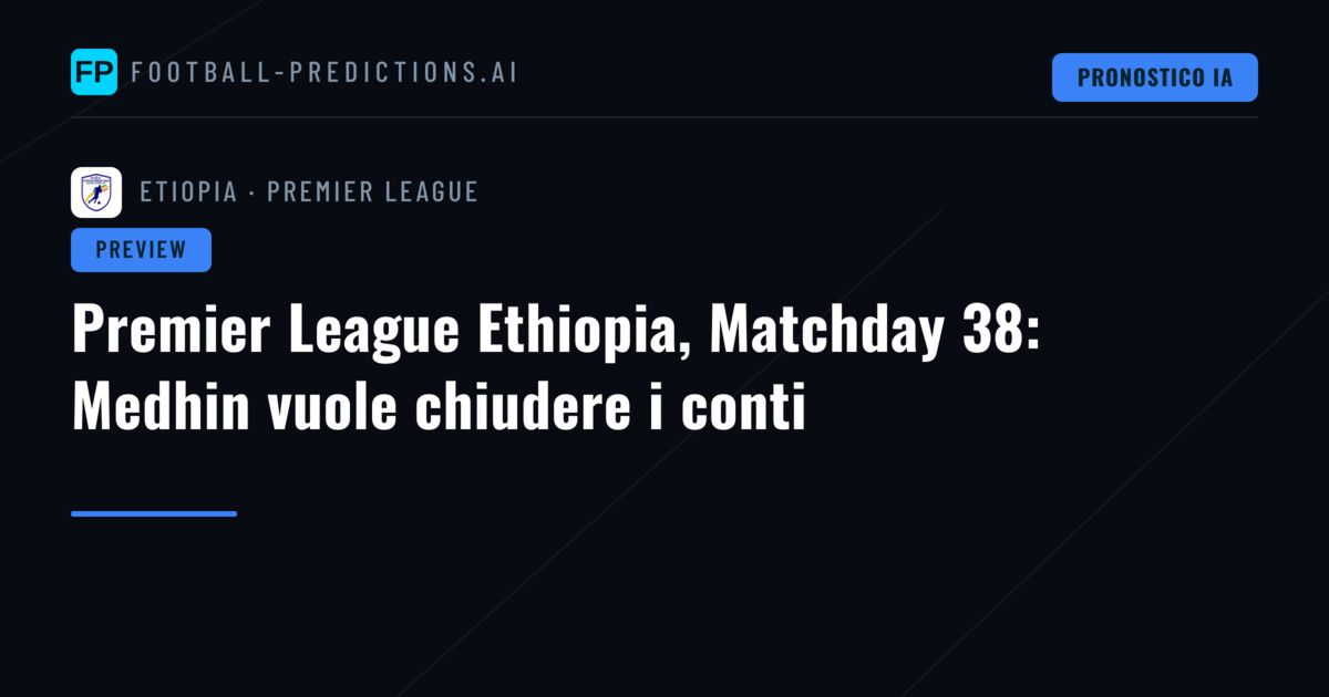 Premier League Ethiopia, Matchday 38: Medhin vuole chiudere i conti
