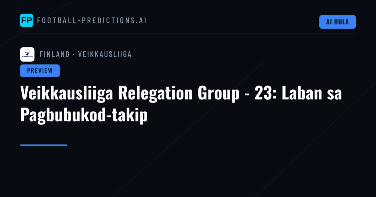 Veikkausliiga Relegation Group - 23: Laban sa Pagbubukod-takip