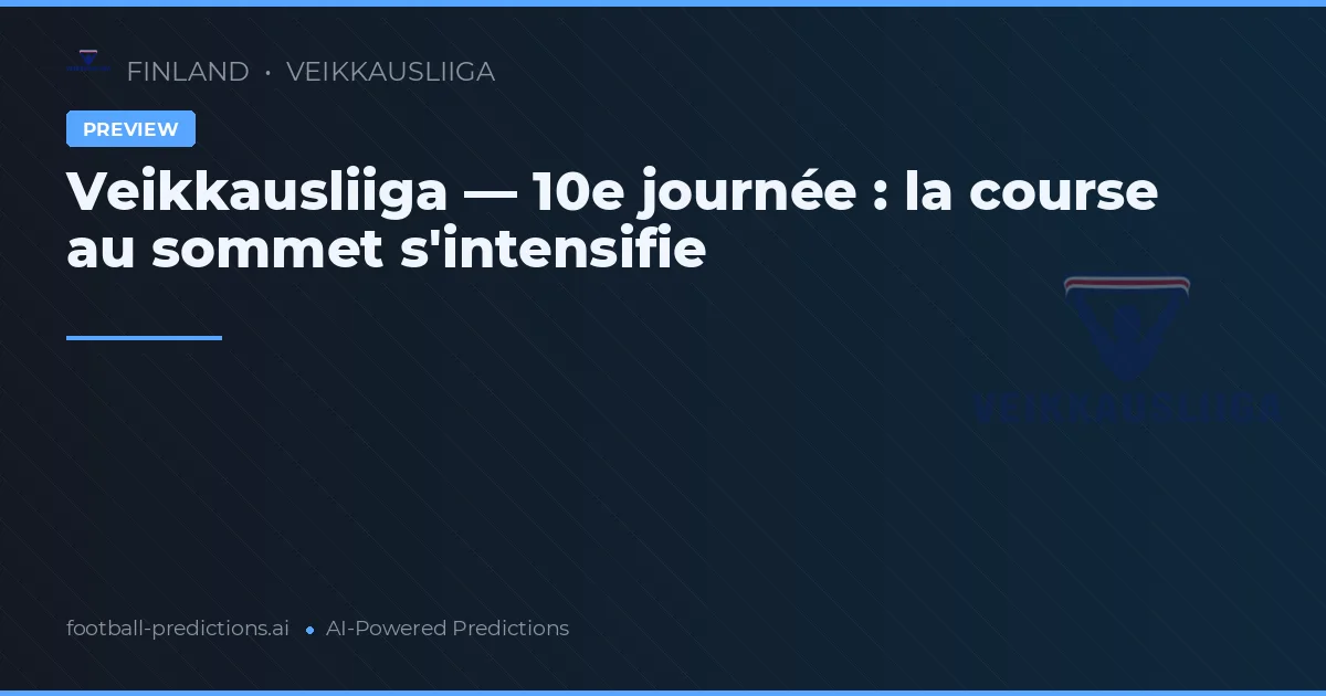 Veikkausliiga — 10e journée : la course au sommet s'intensifie