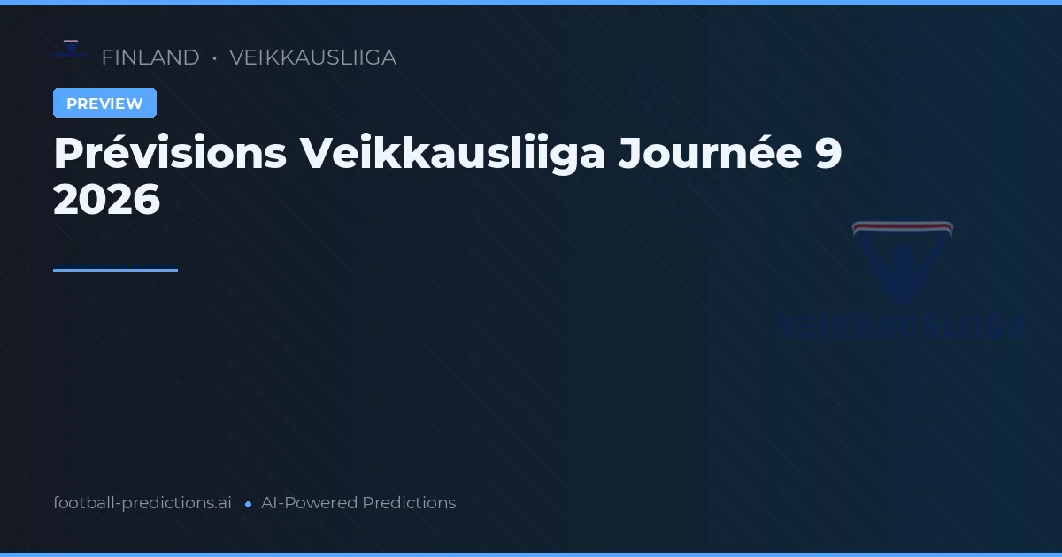 Prévisions Veikkausliiga Journée 9 2026