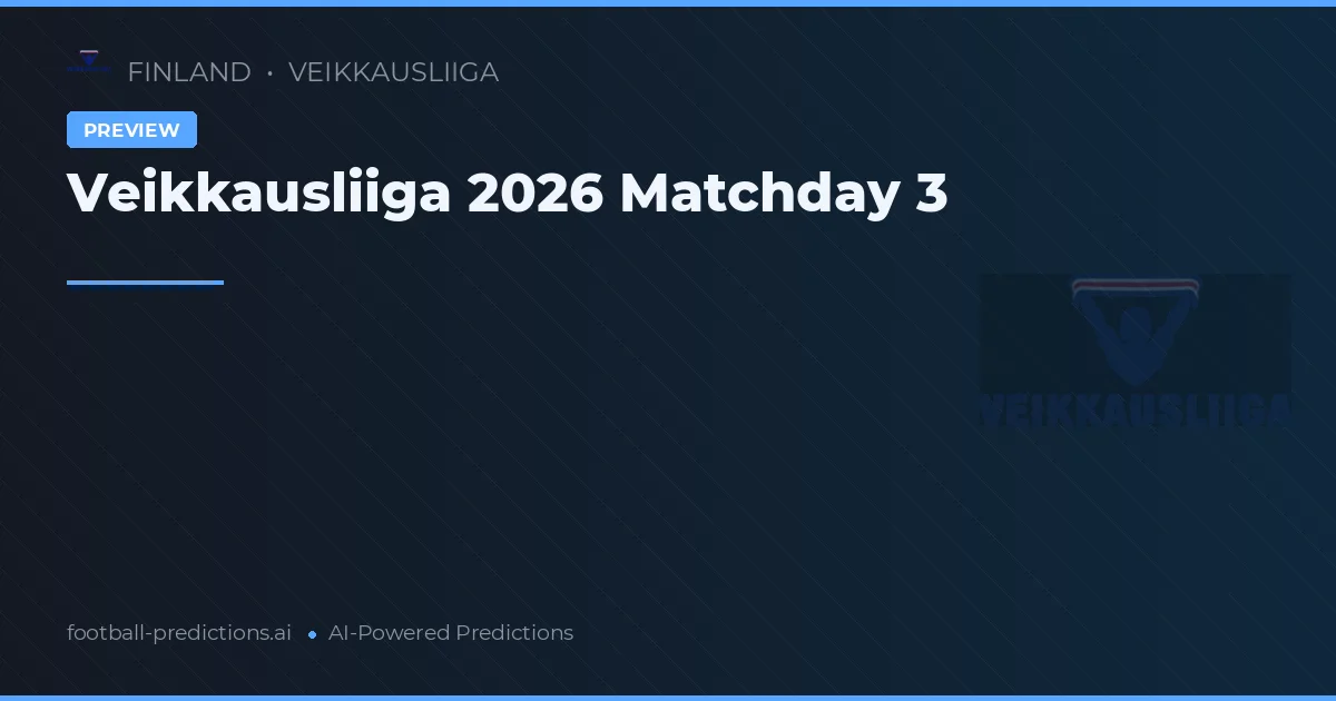 Veikkausliiga 2026 Matchday 3