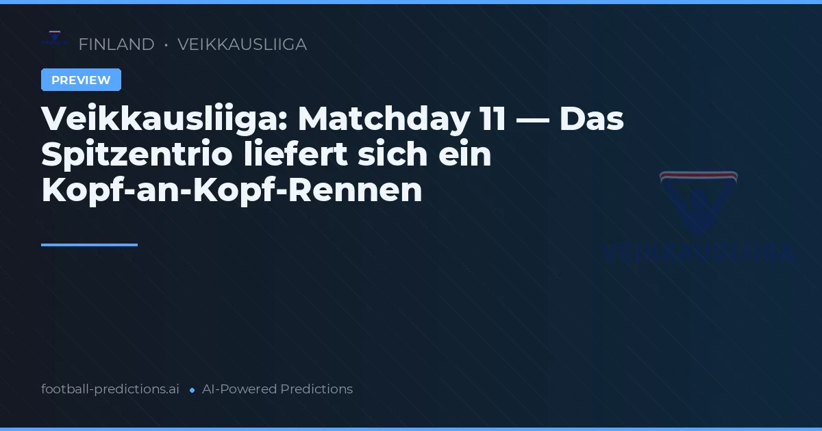 Veikkausliiga: Matchday 11 — Das Spitzentrio liefert sich ein Kopf-an-Kopf-Rennen