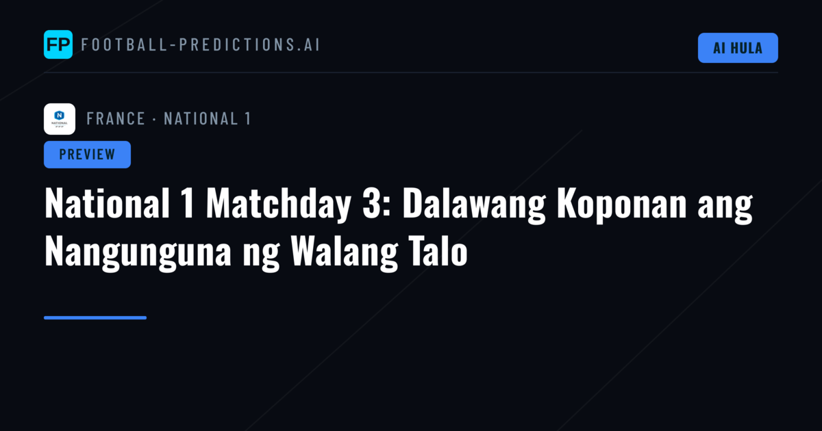 National 1 Matchday 3: Dalawang Koponan ang Nangunguna ng Walang Talo