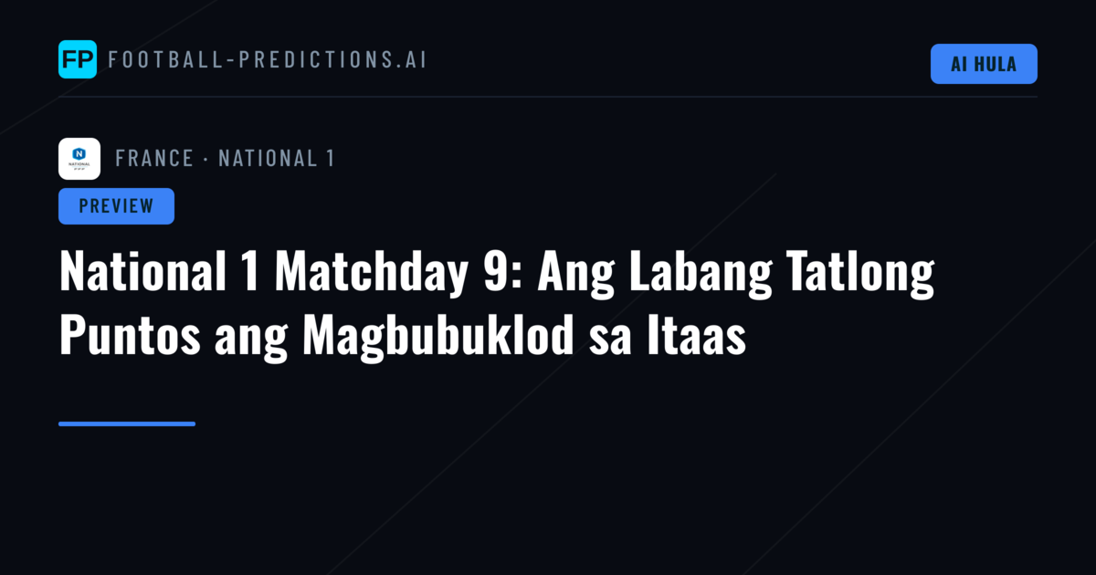 National 1 Matchday 9: Ang Labang Tatlong Puntos ang Magbubuklod sa Itaas