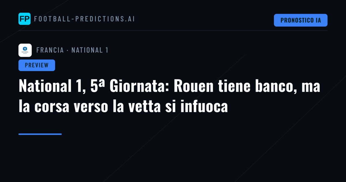 National 1, 5ª Giornata: Rouen tiene banco, ma la corsa verso la vetta si infuoca