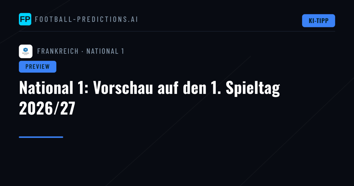 National 1: Vorschau auf den 1. Spieltag 2026/27