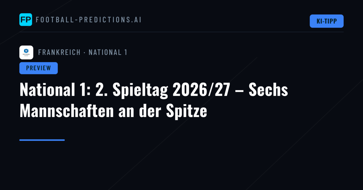 National 1: 2. Spieltag 2026/27 – Sechs Mannschaften an der Spitze