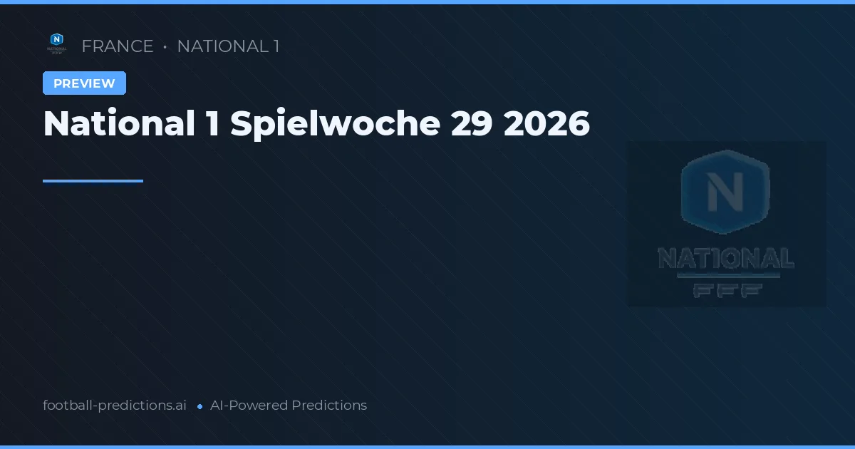 National 1 Spielwoche 29 2026