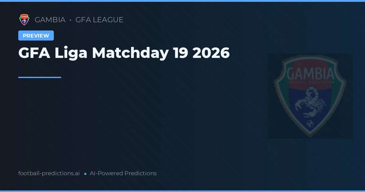 GFA Liga Matchday 19 2026