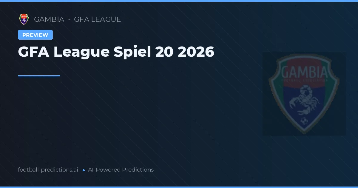 GFA League Spiel 20 2026