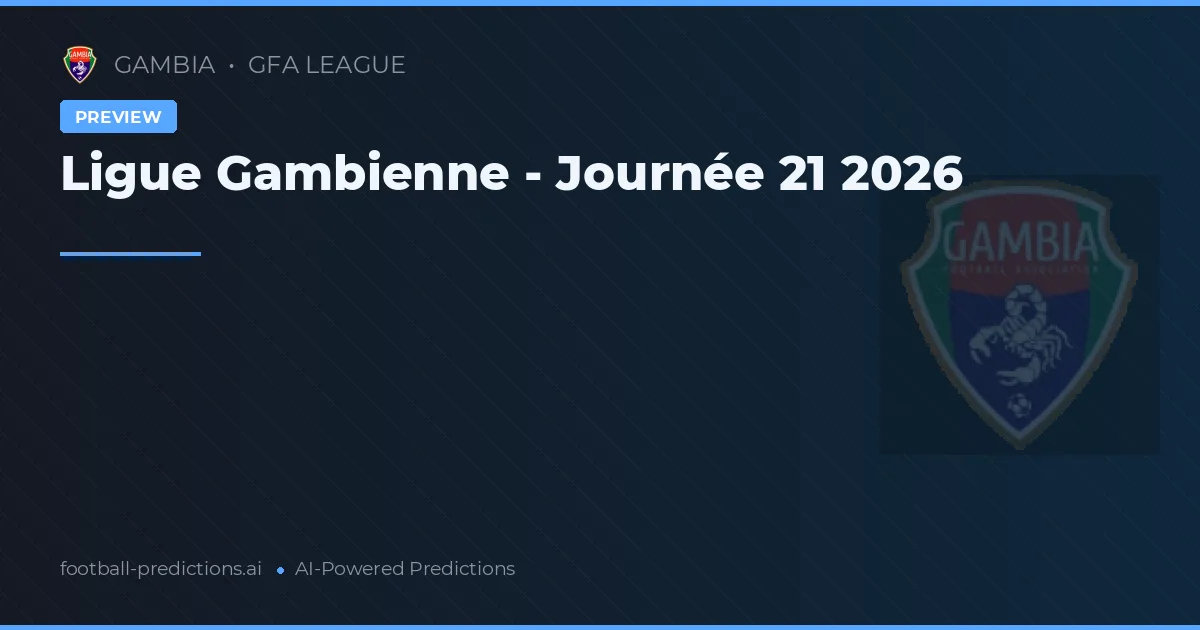 Ligue Gambienne - Journée 21 2026