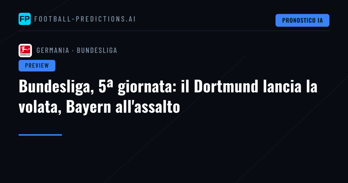 Bundesliga, 5ª giornata: il Dortmund lancia la volata, Bayern all'assalto