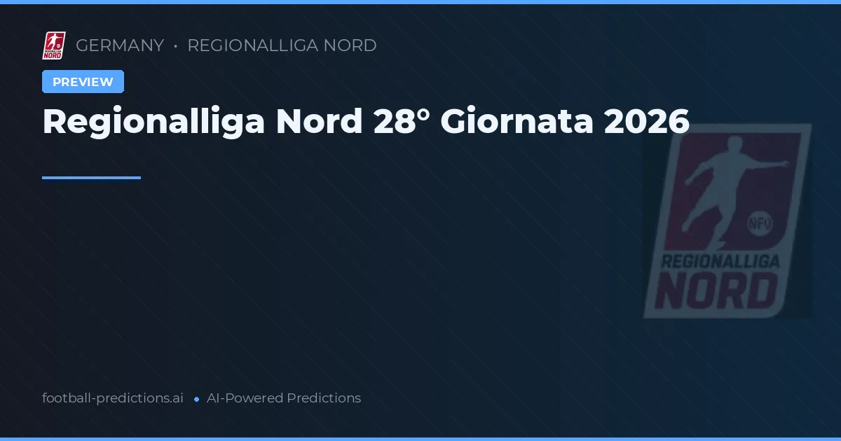 Regionalliga Nord 28° Giornata 2026