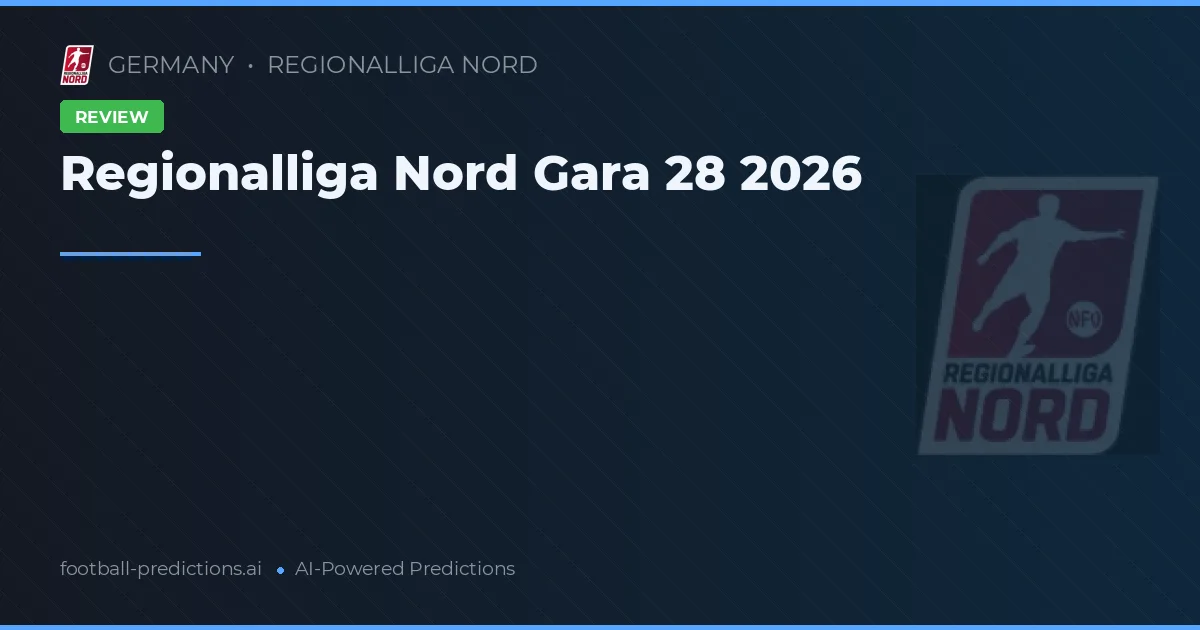 Regionalliga Nord Gara 28 2026