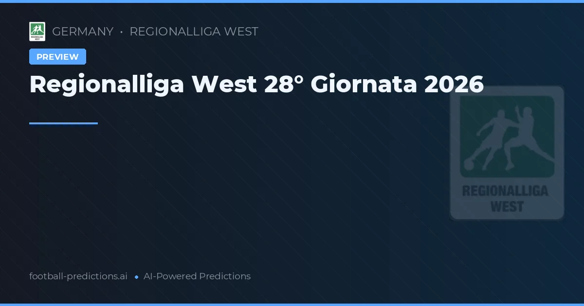 Regionalliga West 28° Giornata 2026