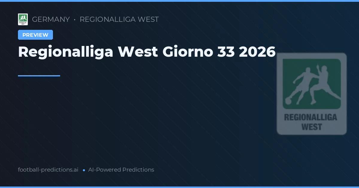 Regionalliga West Giorno 33 2026