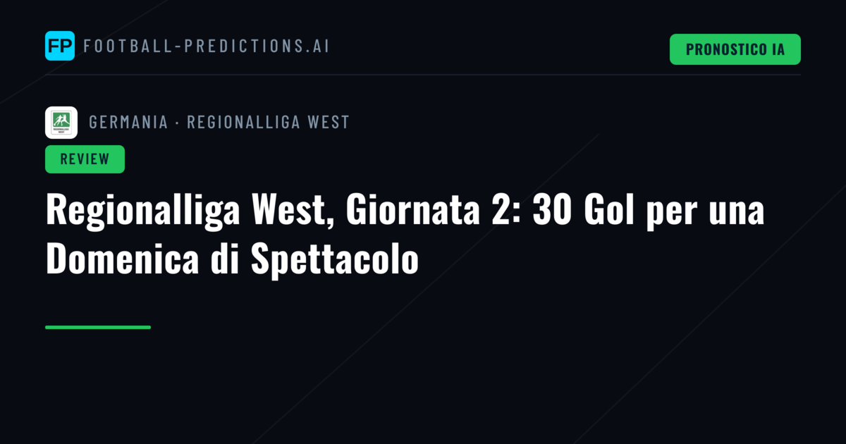 Regionalliga West, Giornata 2: 30 Gol per una Domenica di Spettacolo