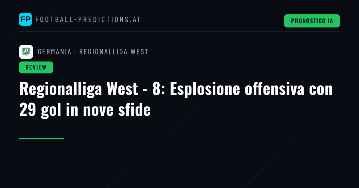 Regionalliga West - 8: Esplosione offensiva con 29 gol in nove sfide