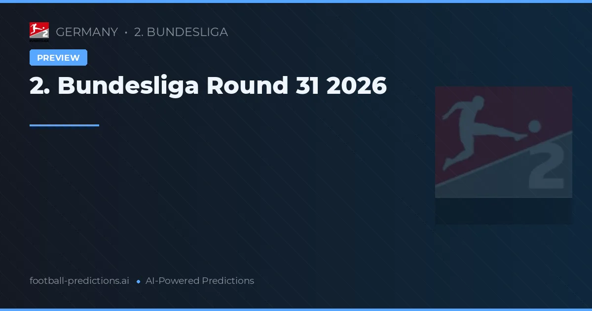 2. Bundesliga Round 31 2026