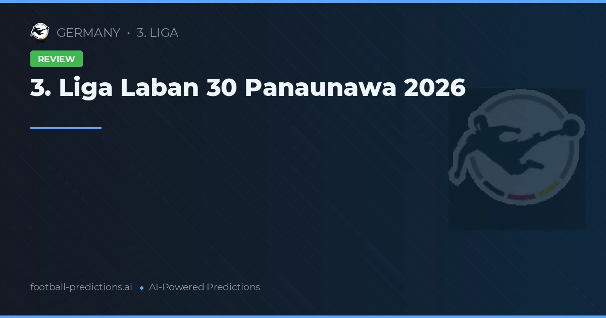 3. Liga Laban 30 Panaunawa 2026