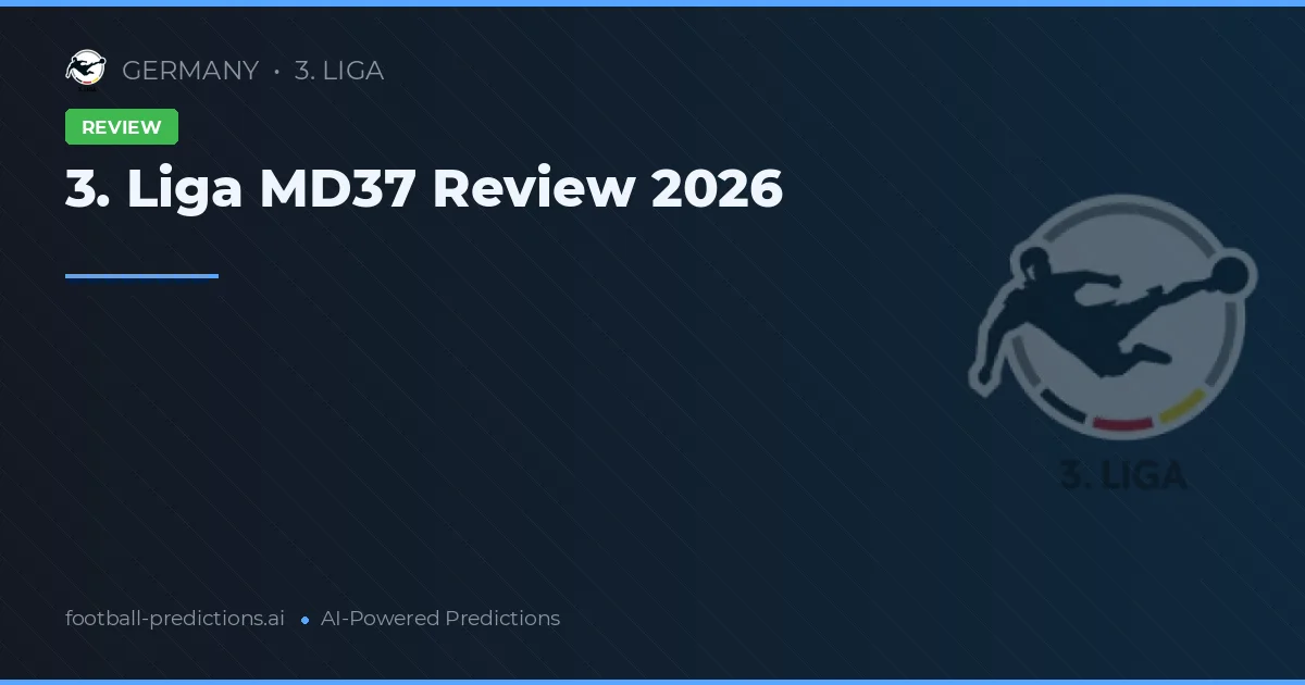 3. Liga MD37 Review 2026