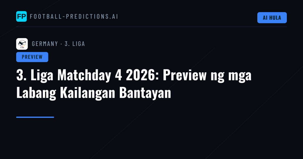 3. Liga Matchday 4 2026: Preview ng mga Labang Kailangan Bantayan