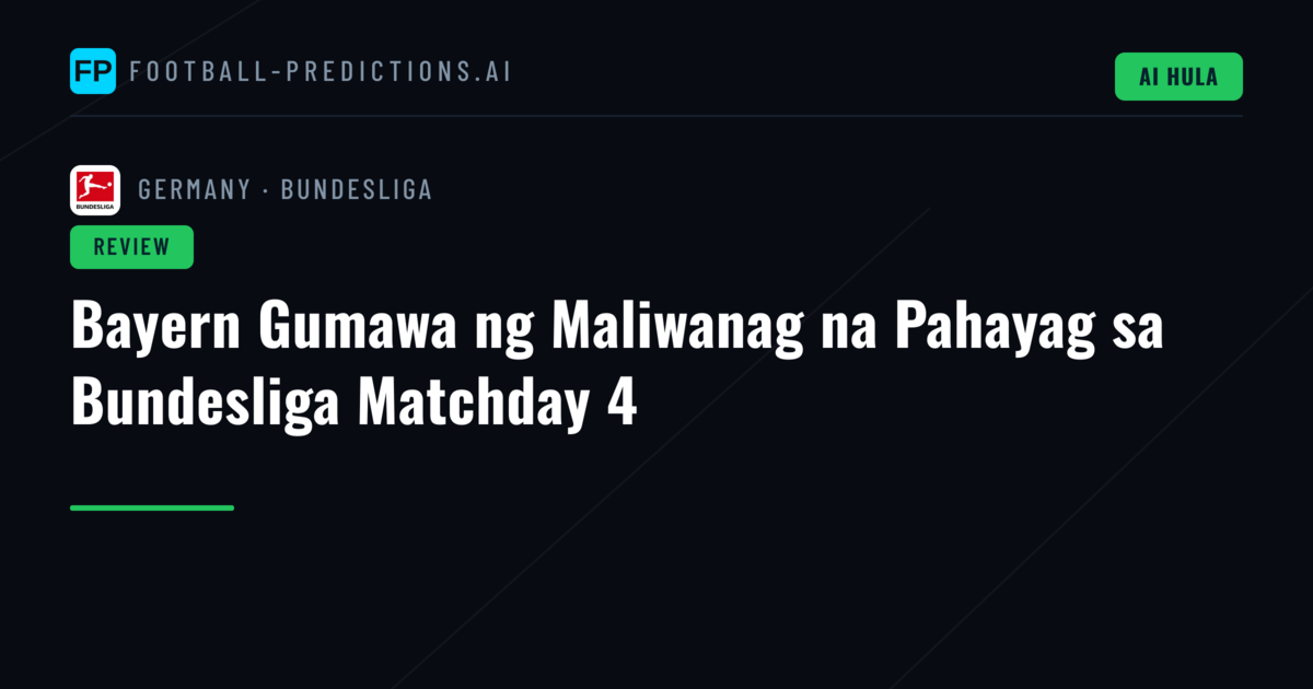 Bayern Gumawa ng Maliwanag na Pahayag sa Bundesliga Matchday 4