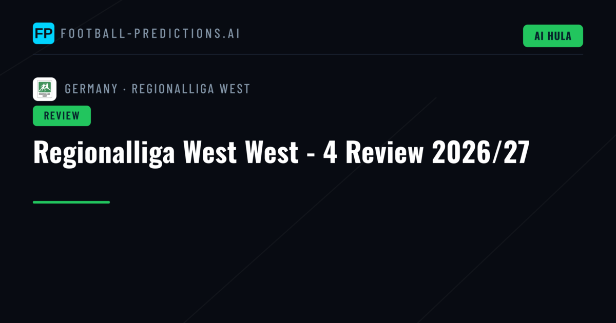 Regionalliga West West - 4 Review 2026/27