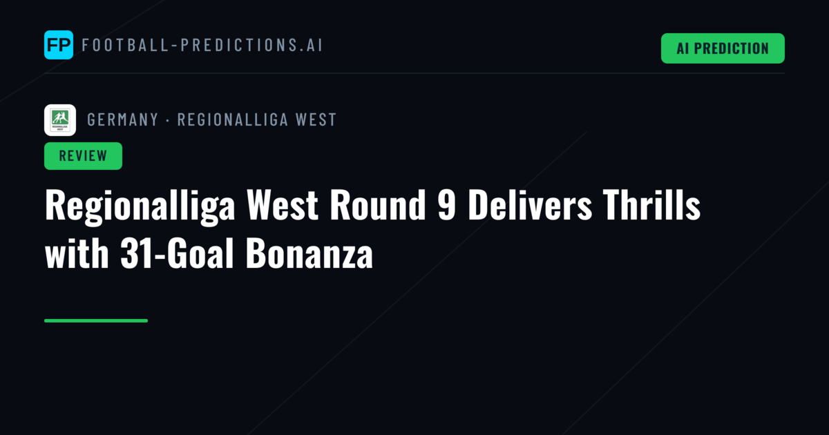 Regionalliga West Round 9 Delivers Thrills with 31-Goal Bonanza