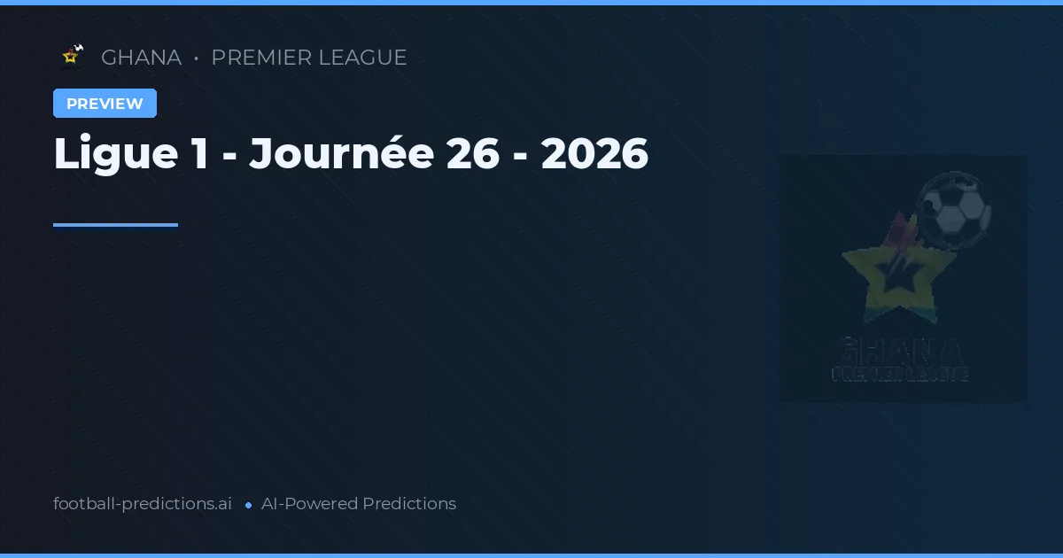 Ligue 1 - Journée 26 - 2026