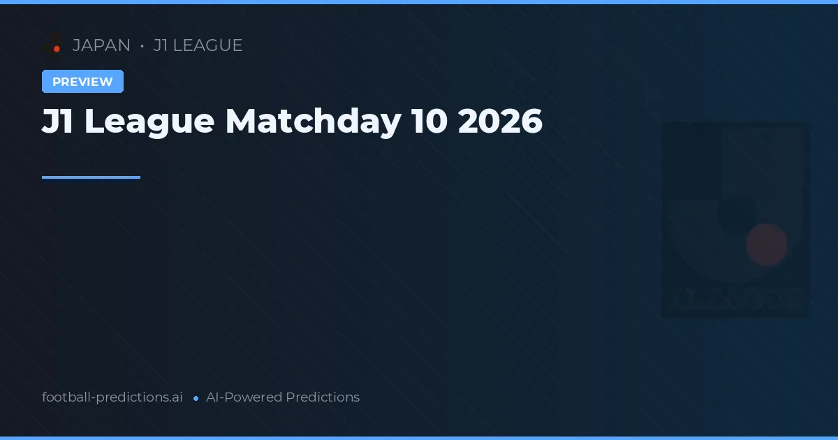 J1 League Matchday 10 2026