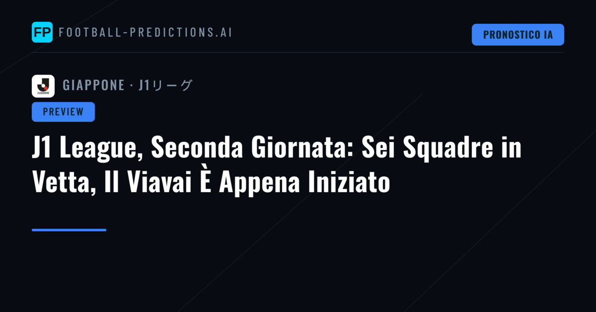 J1 League, Seconda Giornata: Sei Squadre in Vetta, Il Viavai È Appena Iniziato