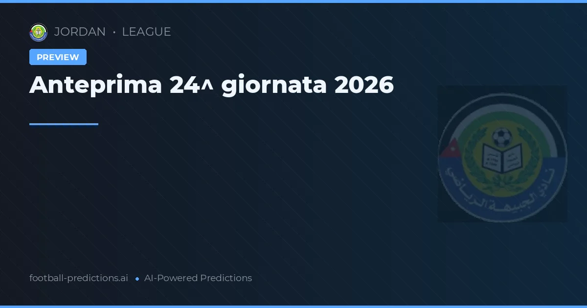 Anteprima 24^ giornata 2026